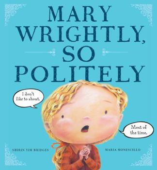 Hardcover Mary Wrightly, So Politely Book