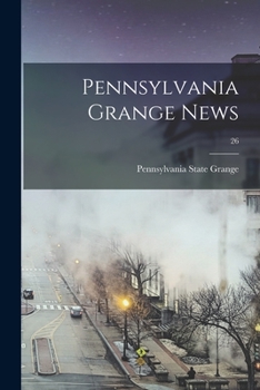 Paperback Pennsylvania Grange News; 26 Book