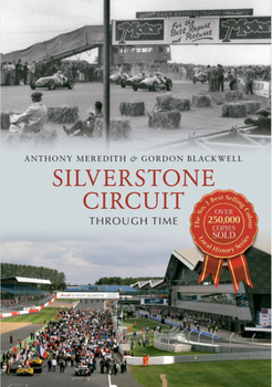 Paperback Silverstone Circuit Through Time Book