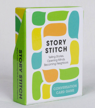 Misc. Story Stitch: Telling Stories. Opening Minds. Becoming Neighbors. Book