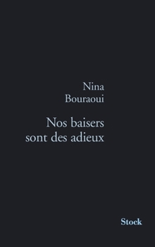 Paperback Nos Baisers Sont Des Adieux [French] Book