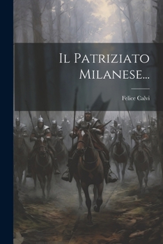 Paperback Il Patriziato Milanese... [Italian] Book
