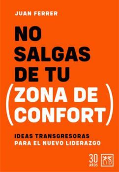 Paperback No Salgas de Tu Zona de Confort [Spanish] Book