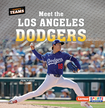 Meet the Los Angeles Dodgers (Terrific Teams (Lerner Sports Rookie))