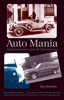 Paperback Auto Mania: Cars, Consumers, and the Environment Book
