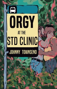 Paperback Orgy at the STD Clinic Book