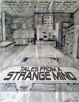 Tales From A Strange Mind