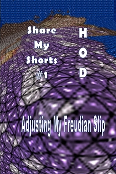 Paperback Share My Shorts #1: Adjusting My Freudian Slip Book