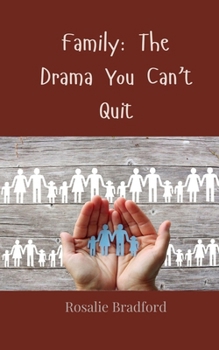 Family: The Drama You Can't Quit