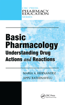 Hardcover Basic Pharmacology: Understanding Drug Actions and Reactions Book