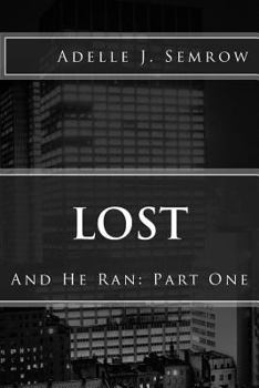 Paperback Lost: And He Ran: Part One Book
