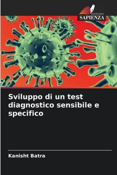 Paperback Sviluppo di un test diagnostico sensibile e specifico [Italian] Book