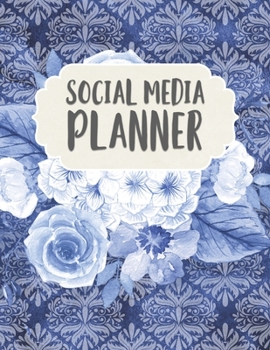 Social Media Planner: 288 Pages, Soft Matte Cover, 8.5 x 11