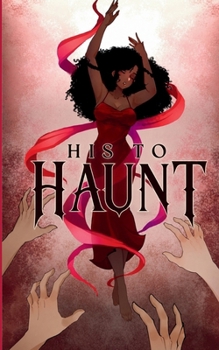 Paperback His To Haunt: Vows of Possession Book 5 Book