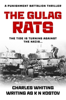 Paperback The Gulag Rats: The tide is turning against the Nazis... Book
