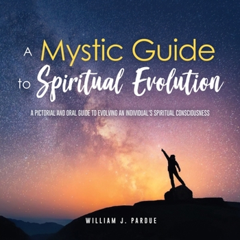 Paperback A Mystic Guide to Spiritual Evolution Book