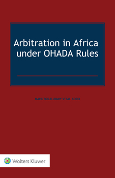 Hardcover Arbitration in Africa under OHADA Rules Book