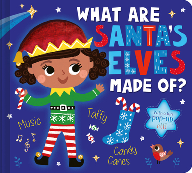 Board book What Are Santa's Elves Made Of?: A Christmas Board Book for Kids and Toddlers Book