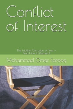 Conflict of Interest: The Hidden Corrosion of Trust — And How to Restore It