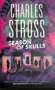 Season of Skulls - Book #13 of the Laundry Files