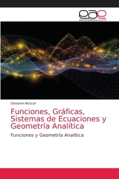 Paperback Funciones, Gráficas, Sistemas de Ecuaciones y Geometría Analítica [Spanish] Book