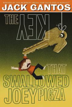 The Key That Swallowed Joey Pigza - Book #5 of the Joey Pigza