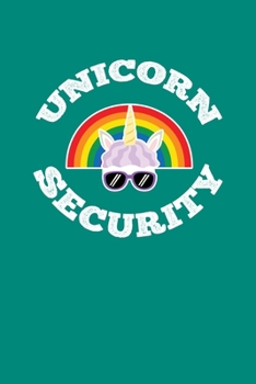 Unicorn Security: Notebook For Unicorns Lovers Featuring A Funny Colorful Unicorn