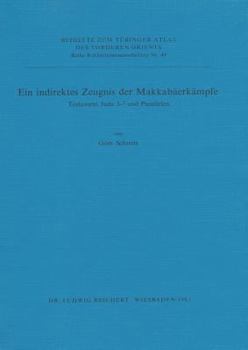 Ein Indirektes Zeugnis Der Makkabaerkampfe: Testament Juda 3-7 Und Paralleleln