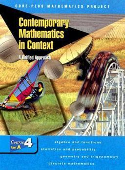 Hardcover Contemporary Mathematics in Context: A Unified Approach, Course 4, Part A, Student Edition Book