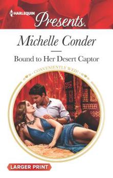 Mass Market Paperback Bound to Her Desert Captor [Large Print] Book