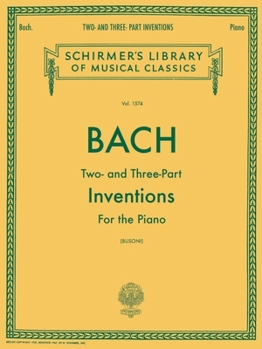 Bach -- Inventions & Sinfonias: Two- & Three-Part Inventions, Comb Bound Book