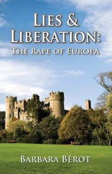 Paperback Lies and Liberation: The Rape of Europa Book