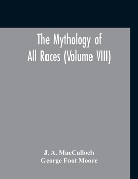 Paperback The Mythology Of All Races (Volume VIII) Book