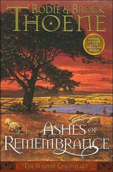 Ashes of Remembrance (Galway Chronicles #3) - Book #3 of the Galway Chronicles