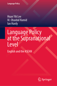 Hardcover Language Policy at the Supranational Level: English and the ASEAN Book