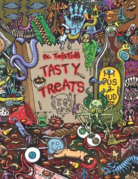 Paperback Dr. Twistid's Tasty Treats: The Sugary Sweet Art of Geff Bartrand Book