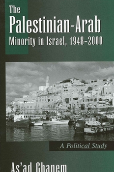 Paperback The Palestinian-Arab Minority in Israel, 1948-2000: A Political Study Book