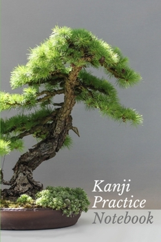 Paperback Kanji Practice Notebook: Bonsai Tree Japanese Writing Book