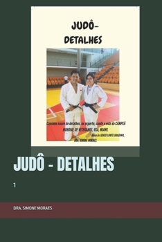 JUDÔ - DETALHES: 1 (Portuguese Edition)