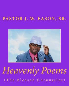 Paperback Heavenly Poems (The Blessed Chronicles): (The Blessed Chronicles) Book