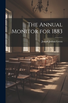 Paperback The Annual Monitor for 1883 Book