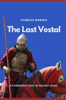 Paperback The Last Vestal: A Forbidden Love in Ancient Rome Book