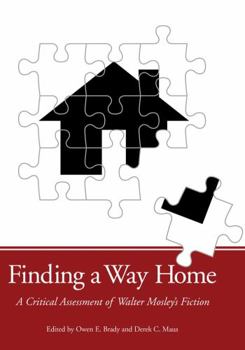 Paperback Finding a Way Home: A Critical Assessment of Walter Mosley's Fiction Book