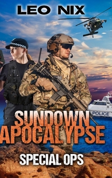 Special Ops: Large Print Edition - Book #5 of the Sundown Apocalypse