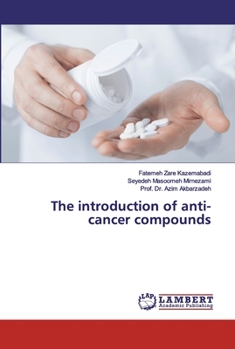 Paperback The introduction of anti-cancer compounds Book