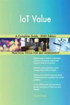 Paperback IoT Value A Complete Guide - 2020 Edition Book