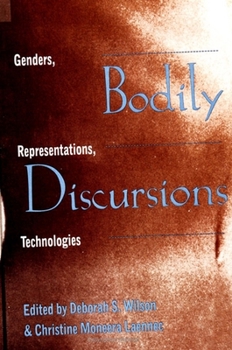 Paperback Bodily Discursions: Genders, Representations, Technologies Book