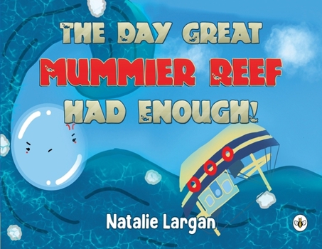 Paperback The Day Great Mommier Reef had Enough! Book