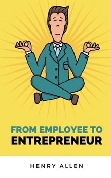 Paperback From Employee to Entrepreneur Book