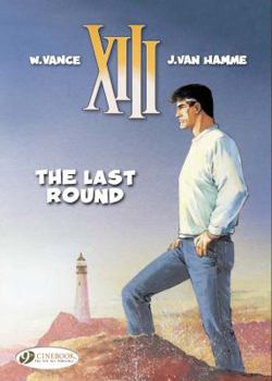 The Last Round - Book #19 of the XIII